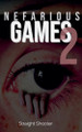 Nefarious Games 2 Straight-Shooter 9798230249405