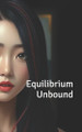 Equilibrium Unbound Ashlee Mack 9798317481438