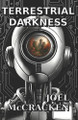 Terrestrial Darkness Joel McCracken 9798319259660
