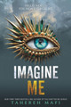 Imagine Me Tahereh Mafi 9780062676436