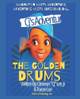 CJ's Adventures: The Golden Drum R Mack 9798280302327