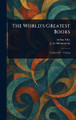 The World's Greatest Books Arthur Mee 9781023086752