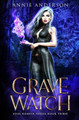 Grave Watch by Annie Anderson