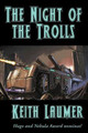 The Night of the Trolls Keith Laumer 9781515445159