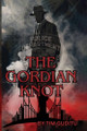 The Gordian Knot Tim Guditus 9798218631925