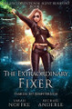 The Extraordinary Fixer Sarah Noffke 9781685005344