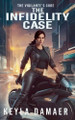 The Infidelity Case Keyla Damaer 9798230121817