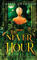 The Never Hour Cassie Hernley Swindon 9798991151931