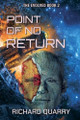 Point Of No Return Richard Quarry 9798230775089