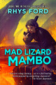 Mad Lizard Mambo Volume 2 Rhys Ford 9781641081801