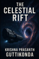 The Celestial Rift Krishna Prasanth Guttikonda 9798281495547