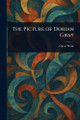 The Picture of Dorian Gray Oscar Wilde 9781023154857