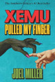 Xemu Pulled My Finger Joel Miller 9798218642129