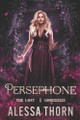 Persephone: The Lost Goddesses Alessa Thorn 9798280819573