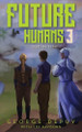 Future Humans 3: Lost in Time George Depuy 9798822969063