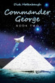 Commander George: Book Two Dick Hettenbaugh 9781977278593