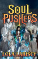Soulpushers Lola Lariscy 9780991115648