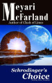 Schrodinger's Choice Meyari McFarland 9781643090207