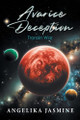 Avarice Deception: Trorain War Angelika Jasmine 9798896410669