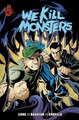 We Kill Monsters: Volume 1 Christopher Leone 9780980930276
