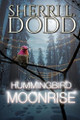 Hummingbird Moonrise Sherri L Dodd 9781685136581
