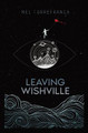 Leaving Wishville Mel Torrefranca 9781734174502