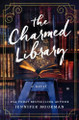 The Charmed Library: A Novel Jennifer Moorman 9781400343669