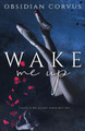 Wake Me Up by Obsidian Corvus