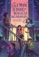 The Last Hope School for Magical Delinquents Nicki Pau Preto 9780593528525