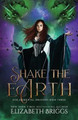 Shake The Earth Elizabeth Briggs 9781790501649