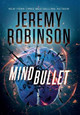 Mind Bullet Jeremy Robinson 9781941539637