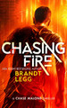 Chasing Fire: An Action Adventure Techno Thriller Brandt Legg 9781036705213