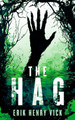 The Hag: A Supernatural Thriller Erik Henry Vick 9781036706975