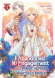 I Abandoned My Engagement Because My Sister is a Tragic Heroine, but Somehow I Became Entangled with a Righteous Prince (Manga) Vol. 4 Fuyutsuki Koki 9798895616802