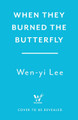 When They Burned The Butterfly: A glamorous sapphic historical fantasy set in postcolonial Singapore Wen-yi Lee 9781035429929