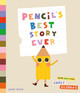 Pencil's Best Story Ever Carly Gledhill 9781836270256