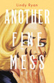 Another Fine Mess: Volume 2 Lindy Ryan 9781837865413