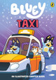 Bluey: Taxi: An Illustrated Chapter Book Bluey 9780241728659