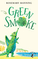 Green Smoke Rosemary Manning 9780241761632