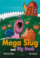 Fully Booked - Mega Slug and Big Dash Catherine Baker 9780008786014