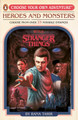 Stranger Things: Heroes and Monsters: Choose Your Own Adventure Rana Tahir 9780241786321