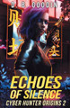 Echoes of Silence by D B Goodin