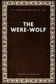 The Were-Wolf Clemence Housman 9781547088096