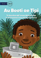 My Boat Tipi - Au Booti ae Tipi (Te Kiribati) Nelson Eae 9781922844330