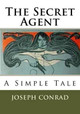 The Secret Agent: A Simple Tale Joseph Conrad 9781537029696
