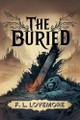 The Buried F L Lovemore 9798230013655