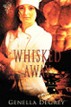 Whisked Away by Genella DeGrey