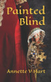 Painted Blind Annette V Hart 9798314709757
