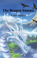 The Dragon Fantasy Kay Thomson 9781662958687