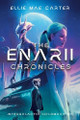 The Enarii Chronicles: Intergalactic Diplomacy 101 Ellie Mae Carter 9781665778299